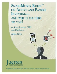 Smartmoney Rules™ on Active and Passive Investing… and Why It Matters to You!