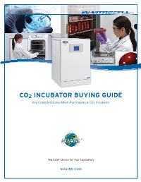 CO2 INCUBATOR BUYING GUIDE Key Considerations When Purchasing a CO2 Incubator