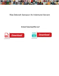 Was Deborah Sampson an Indentured Servant