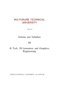 Scheme and Syllabus of B. Tech. 3D Animation and Graphics Engineering