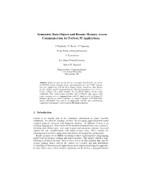Symmetric Data Objects and Remote Memory Access Communication for Fortran 95 Applications