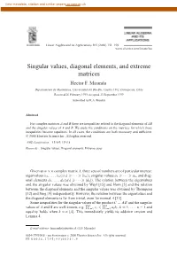 Singular Values, Diagonal Elements, and Extreme Matrices Hector F