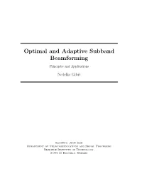 Optimal and Adaptive Subband Beamforming