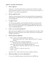 Apple Pay® Frequently Asked Questions