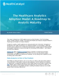 The Healthcare Analytics Adoption Model: a Roadmap to Analytic Maturity