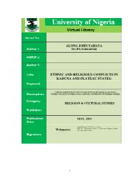 Ethnic and Religious Conflicts in Kaduna and Plateau States: Implications for Development In