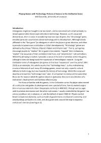 Playing Games with Technology: Fictions of Science in the Civilization Series Will Slocombe, University of Liverpool