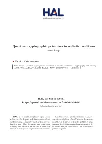 Quantum Cryptographic Primitives in Realistic Conditions Anna Pappa