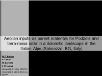 Aeolian Inputs As Parent Materials for Podzols and Terra-Rossa Soils in A