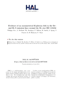 Evidence of an Asymmetrical Keplerian Disk in the Br and He I