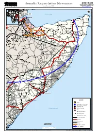 Somalia Repatriation Movement Geographic Information and Mapping Unit Population and Geographic Data Section As of November 2003 Email : Mapping@Unhcr.Org
