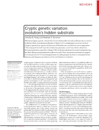 Cryptic Genetic Variation: Evolution's Hidden Substrate