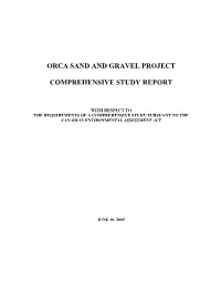 Orca Sand and Gravel Project Comprehensive Study Report