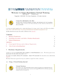 Welcome to Linux Foundation Virtual Training 2021/09/17 Version 8.31 Copyright © 2010-2021 the Linux Foundation