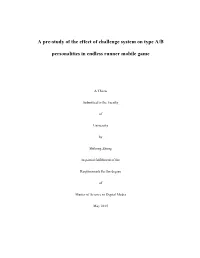 A Pre-Study of the Effect of Challenge System on Type A/B Personalities in Endless Runner Mobile Game