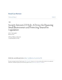Security Interests US Style: a Device for Financing Small Businessmen and Protecting Yourself in Liquidation John A