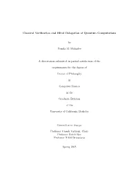 Classical Verification and Blind Delegation of Quantum