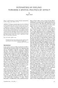 Intensities of Feeling: Towards a Spatial Politics of Affect Intensities of Feeling: Towards a Spatial Politics of Affect