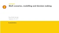 Shell Scenarios, Modelling and Decision Making