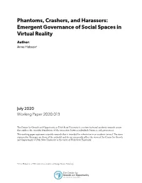 Phantoms, Crashers, and Harassers: Emergent Governance of Social Spaces in Virtual Reality
