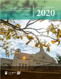 THE CLASS of of the City University of New York May 28, 2020 2020 1