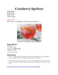 Cranberry Spritzer Level: Easy Total: 8 Min Prep: 8 Min Yield: 4 Cups