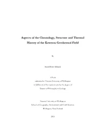 Aspects of the Chronology, Structure and Thermal History of the Kawerau Geothermal Field
