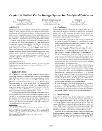 Crystal: a Unified Cache Storage System for Analytical Databases