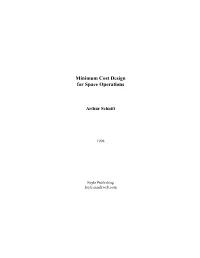 Minimum Cost Design for Space Operations