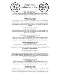 Today's Pours Available in 6 Or 12 Oz