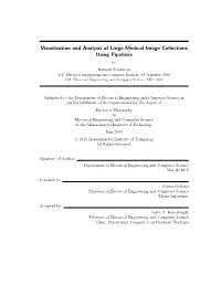 Visualization and Analysis of Large Medical Image Collections Using Pipelines by Ramesh Sridharan B.S