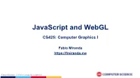 Javascript and Webgl CS425: Computer Graphics I