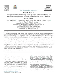 Conceptualizing Multiple Drug Use in Patients with Comorbidity and Multimorbidity: Proposal for Standard Deﬁnitions Beyond the Term Polypharmacy Umesh T