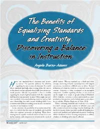 The Benefits of Equalizing Standards and Creativity: Discovering a Balance in Instruction Angela Burke-Adams