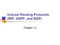 Unicast Routing Protocols (RIP, OSPF, and BGP)