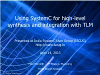 Using Systemc for High-Level Synthesis and Integration with TLM