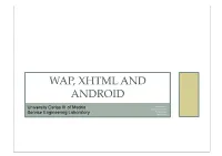 Wap, Xhtml and Android
