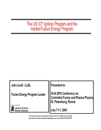 The US ICF Ignition Program and the Inertial Fusion Energy Program
