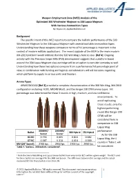 Weapon Employment Zone (WEZ) Analysis of the Optimized 300 Winchester Magnum Vs 338 Lapua Magnum with Various Ammunition Types By: Bryan Litz, Applied Ballistics LLC