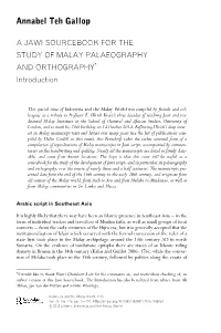 A JAWI SOURCEBOOK for the STUDY of MALAY PALAEOGRAPHY ∗ and ORTHOGRAPHY Introduction