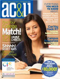College Canyou Hack It? Computer Match! Science Careers UNIQUE Campus 121 CHOICES Resources for International Shhhh! Students SECRET WAYS Students Get Ahead