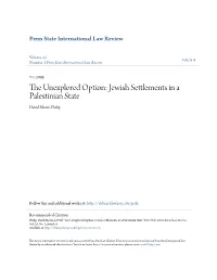 The Unexplored Option: Jewish Settlements in a Palestinian State