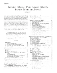 Bayesian Filtering: from Kalman Filters to Particle Filters, and Beyond ZHE CHEN