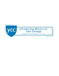 Minors, and Offer Students a Greater Degree to Which They Can Customize Their Yale Academic Experience