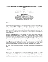 Weight Smoothing for Generalized Linear Models Using a Laplace Prior