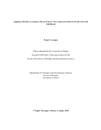 Applying Machine Learning to Breast Cancer Gene Expression Data to Predict Survival Likelihood Pegah Tavangar Thesis Submitted T