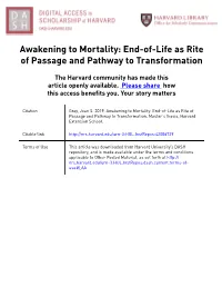 Awakening to Mortality: End-Of-Life As Rite of Passage and Pathway to Transformation