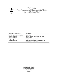 Final Report Tiger Conservation Enhancement in Bhutan (July 2002 - June 2003)