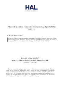 Physical Quantum States and the Meaning of Probability Michel Paty