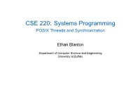 CSE 220: Systems Programming POSIX Threads and Synchronization